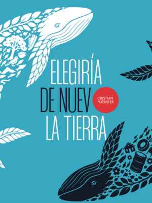Elegiría de nuevo la Tierra